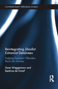 cover of the book Reintegrating Jihadist Extremist Detainees: Helping Extremist Offenders Back into Society