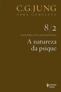 cover of the book A Natureza da psique