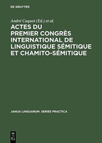 cover of the book Actes du premier congrès international de linguistique sémitique et chamito-sémitique, Paris, 16–19 juillet 1969