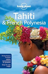 cover of the book Lonely Planet Tahiti & French Polynesia