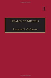 cover of the book Thales of Miletus: The Beginnings of Western Science and Philosophy