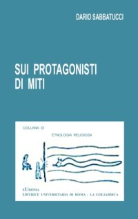 cover of the book Sui protagonisti di miti