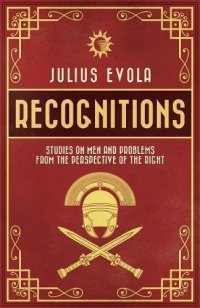 cover of the book Recognitions: Studies on Men and Problems from the Perspective of the Right