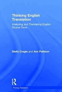 cover of the book Thinking English Translation: Analysing and Translating English Source Texts