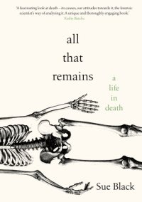 cover of the book All That Remains: A Life in Death