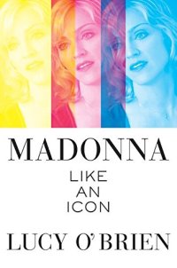 cover of the book Madonna: Like an Icon