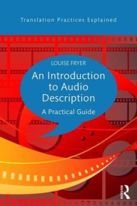 cover of the book An Introduction to Audio Description: A practical guide