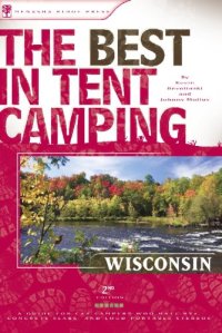 cover of the book Wisconsin: A Guide for Campers Who Hate RVs, Concrete Slabs, and Loud Portable Stereos