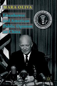 cover of the book Eisenhower and American Public Opinion on China