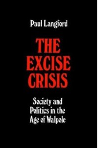 cover of the book The Excise Crisis - Society and Politics in the Age of Walpole