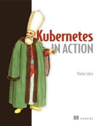 cover of the book Kubernetes in Action