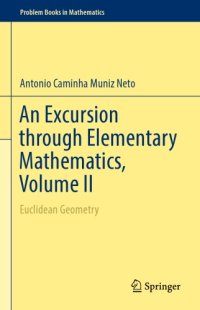 cover of the book An Excursion through Elementary Mathematics, Volume II Euclidean Geometry