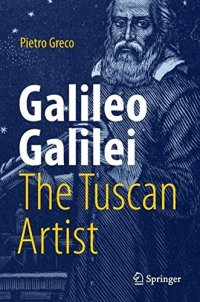 cover of the book Galileo Galilei, The Tuscan Artist