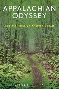 cover of the book Appalachian Odyssey: A 28-Year Hike on America’s Trail