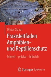 cover of the book Praxisleitfaden Amphibien- und Reptilienschutz: Schnell – präzise – hilfreich