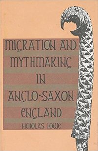 cover of the book Migration and Mythmaking in Anglo-Saxon England