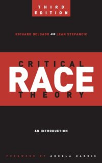 cover of the book Critical Race Theory: An Introduction