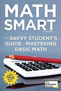 cover of the book Math Smart: The Savvy Student’s Guide to Mastering Basic Math