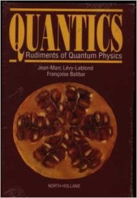 cover of the book Quantics: Rudiments of Quantum Physics