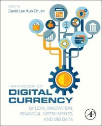 cover of the book Handbook of Digital Currency: Bitcoin, Innovation, Financial Instruments, and Big Data