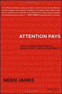 cover of the book Attention Pays: How to Drive Profitability, Productivity, and Accountability