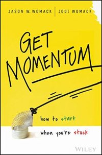 cover of the book Get Momentum: How to Start When You’re Stuck