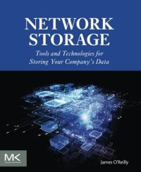 cover of the book Network Storage: Tools and Technologies for Storing Your Company’s Data