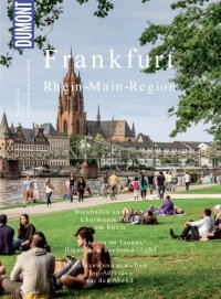 cover of the book Frankfurt, Rhein-Main-Region: Weltstadt mit Hochhaus-Skyline