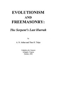 cover of the book Evolutionism and Freemasonry: The Serpent’s Last Hurrah