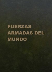 cover of the book Fuerzas Armadas del Mundo