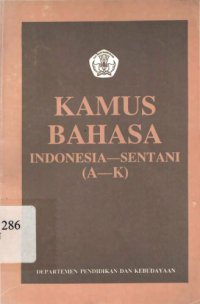 cover of the book Kamus Bahasa Indonesia-Sentani (A—K)