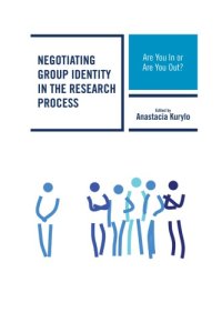 cover of the book Negotiating Group Identity in the Research Process: Are You In or Are You Out?