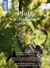 cover of the book Pfalz: Wo Frankreich nahe ist