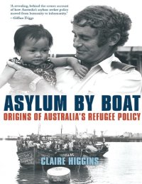 cover of the book Asylum by Boat: Origins of Australia’s Refugee Policy