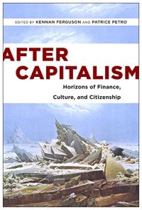 cover of the book After Capitalism: Horizons of Finance, Culture, and Citizenship