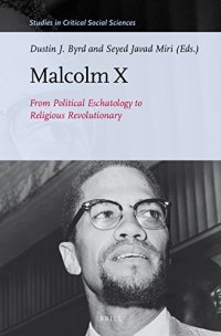 cover of the book Malcolm X. From Political Eschatology to Religious Revolutionary