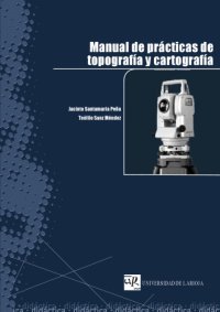 cover of the book Manual de Prácticas de Topografía y Cartografía