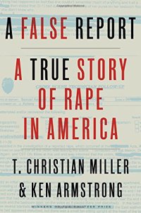 cover of the book A False Report: A True Story of Rape in America