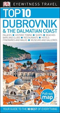 cover of the book Top 10 Dubrovnik and the Dalmatian Coast