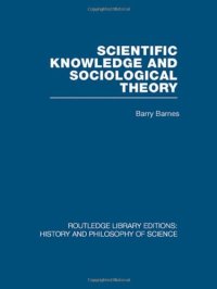 cover of the book Scientific Knowledge and Sociological Theory