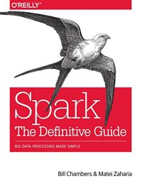 cover of the book Spark: The Definitive Guide: Big Data Processing Made Simple