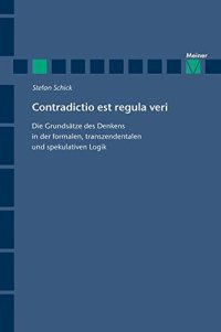 cover of the book Contradictio est regula veri. Die Grundsätze des Denkens in der formalen, transzendentalen und spekulativen Logik