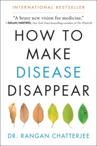 cover of the book How to Make Disease Disappear