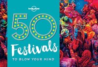 cover of the book 50 Festivals To Blow Your Mind