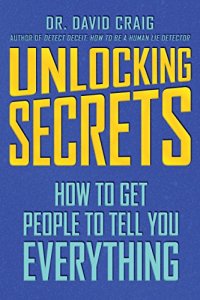 cover of the book Unlocking Secrets: How to Get People to Tell You Everything