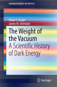 cover of the book The Weight of the Vacuum: A Scientific History of Dark Energy