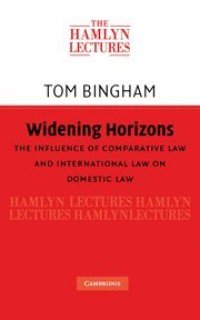 cover of the book Widening Horizons: The Influence of Comparative Law and International Law on Domestic Law