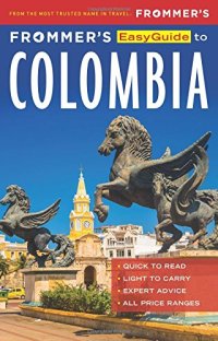 cover of the book Frommer’s EasyGuide to Colombia