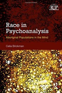 cover of the book Race in Psychoanalysis: Aboriginal Populations in the Mind