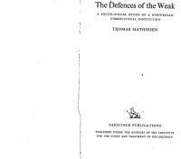 cover of the book The defences of the weak: a sociological study of a norwegian correctional institution